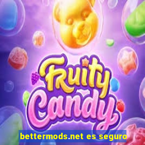 bettermods.net es seguro